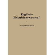 Englische ElektrizitÃ¤tswirtschaft, (Paperback)