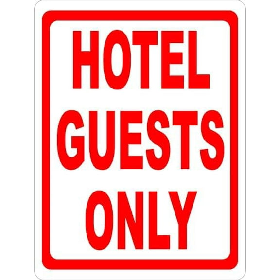 Sign Metal Sign Hotel Guests Only Sign for Outdoor & Indoor 12" x 8"