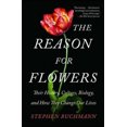 thumbnail image 2 of The Reason for Flowers: Their History, Culture, Biology, and How They Change Our Lives, 2 of 7