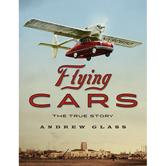 Pre-Owned Flying Cars: The True Story (Hardcover) 0618984828 9780618984824