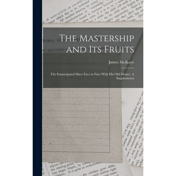 The Mastership and its Fruits (Hardcover)