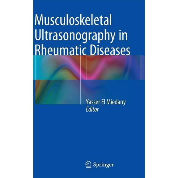 Musculoskeletal Ultrasonography in Rheumatic Diseases, (Hardcover)