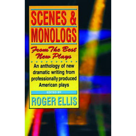 Scenes & Monologs from the Best New Plays