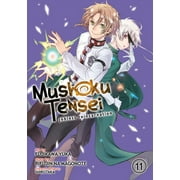 RIFUJIN NA MAGONOTE; YUKA FUJIKAWA Mushoku Tensei: Jobless Reincarnation (Manga): Mushoku Tensei: Jobless Reincarnation (Manga) Vol. 11 (Series #11) (Paperback)