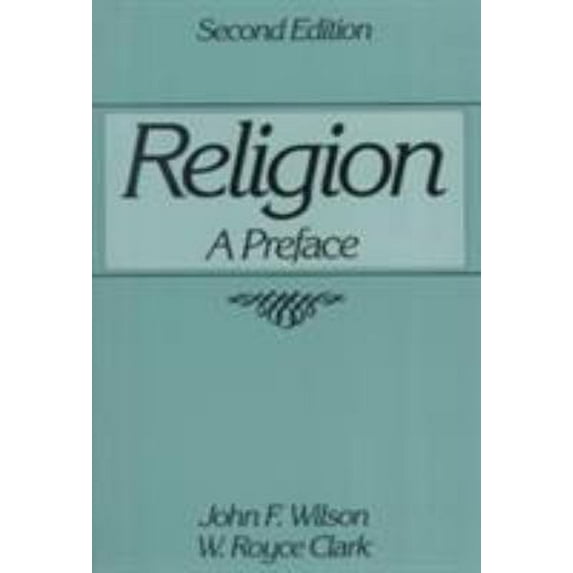 Pre-Owned Religion: A Preface (Paperback) 0137719574 9780137719570
