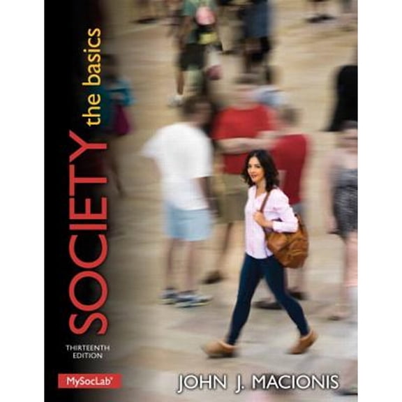 Society: The Basics (13th Edition)