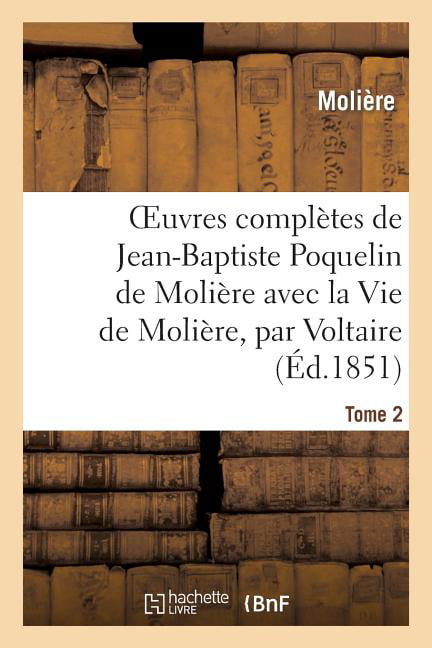 Molière ou la Vie de Jean-Baptiste Poquelin