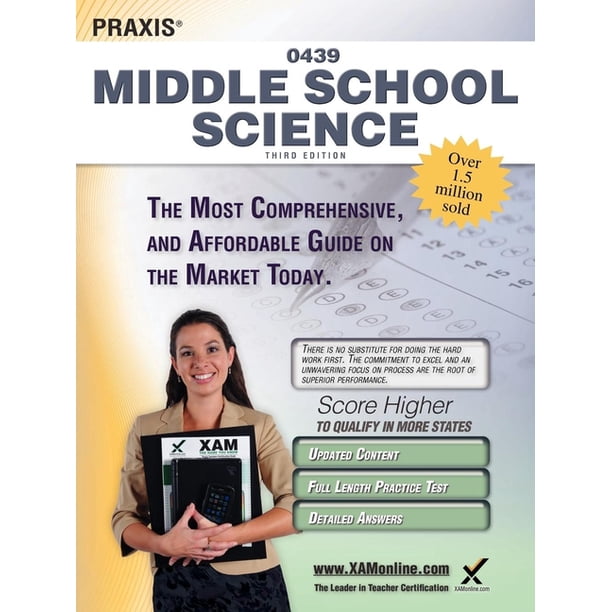 Praxis: Praxis Middle School Science 0439 Teacher Certification Study ...