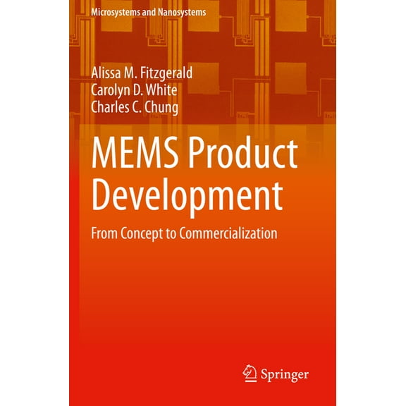 Microsystems and Nanosystems Mems Product Development: From Concept to Commercialization, (Paperback)
