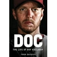thumbnail image 1 of Pre-Owned Doc: The Life of Roy Halladay (Paperback) 1629378755 9781629378756, 1 of 1