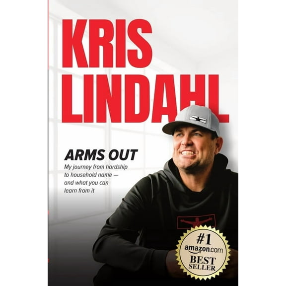 Arms Out: My journey from hardship to household name - and what you can learn from it, (Paperback)