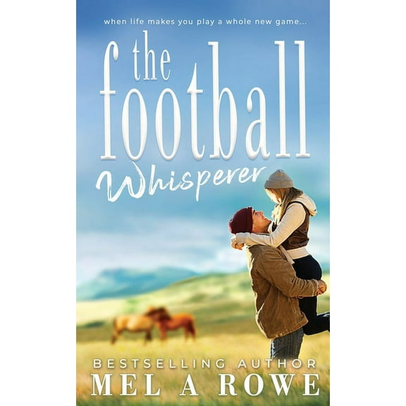 The Football Whisperer: Small-town Sports Romance, (Paperback)