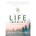 thumbnail image 1 of Pre-Owned Leaving Your Life Imprint: A Legacy Story That Lives Beyond One's Lifetime (Hardcover) 1949873358 9781949873351, 1 of 1