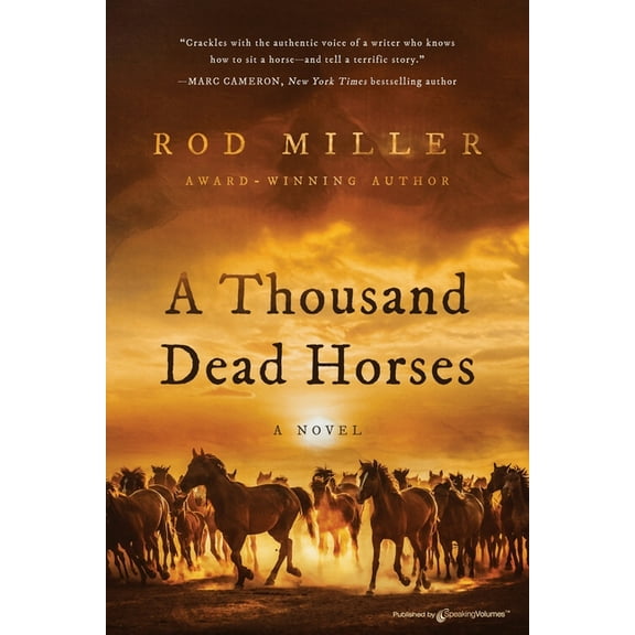 A Thousand Dead Horses, (Paperback)