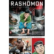 Penguin Classics Deluxe Edition: Rashomon and Seventeen Other Stories : (Penguin Classics Deluxe Edition) (Paperback)