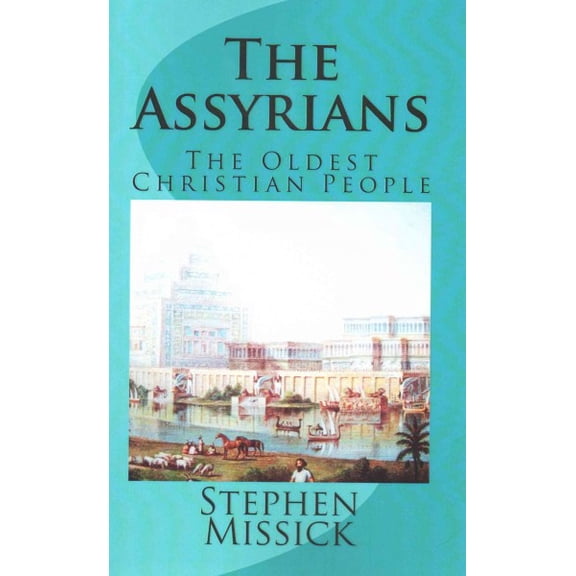 The Assyrians (Paperback)