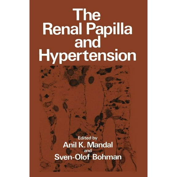 The Renal Papilla and Hypertension, (Paperback)