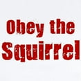 thumbnail image 2 of CafePress - Obey The Squirrel Infant Bodysuit - Baby Light Bodysuit, Size Newborn - 24 Months, 2 of 4