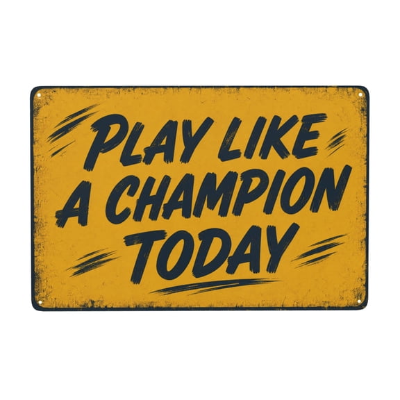 Metal Wall Decor Sign "Play Like a Champion Today" 8x12 Inch - Vintage Style Iron Plaque for Home Decor, Easy Hanging, Indoor/Outdoor, Rustic Weather Resistant Design