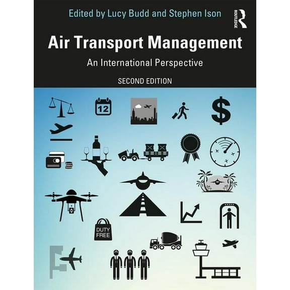 Air Transport Management: An International Perspective, (Paperback)