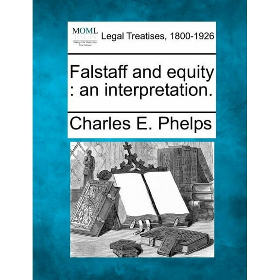 Falstaff and Equity : An Interpretation. (Paperback)