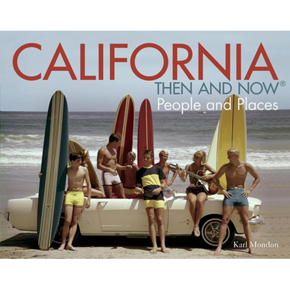 Pre-Owned California : Then and Now: People and Places