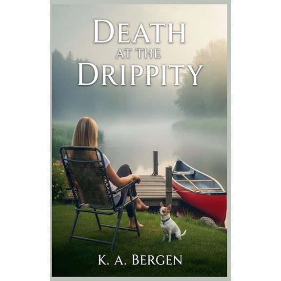 Drippity Do Dah Mystery Death at the Drippity, Book 2, (Paperback)