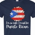 thumbnail image 4 of Inktastic I'm So Cute, I Must Be Puerto Rican Sunflower Puerto Rico T-Shirt, 4 of 5