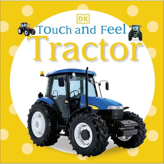 Pre-Owned Touch and Feel: Tractor (Board book) 0756691672 9780756691677