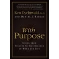thumbnail image 1 of Pre-Owned With Purpose: Going from Success to Significance in Work and Life (Hardcover) 0061373117 9780061373114, 1 of 1