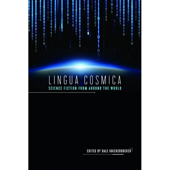 Lingua Cosmica: Science Fiction from Around the World, (Paperback)