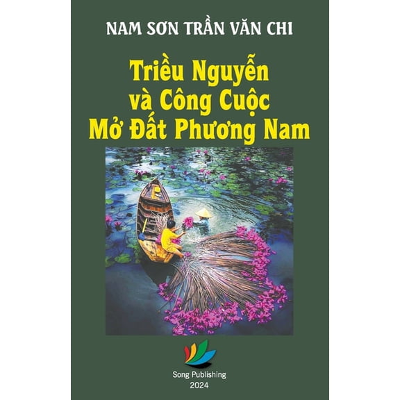 Triều Nguyễn và công cuộc mở đất phương Nam, (Paperback)