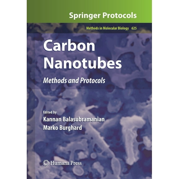 Methods in Molecular Biology Carbon Nanotubes: Methods and Protocols, Book 625, (Paperback)