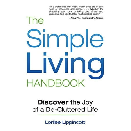 ISBN 9781620876299 product image for The Simple Living Handbook : Discover the Joy of a De-Cluttered Life (Paperback) | upcitemdb.com