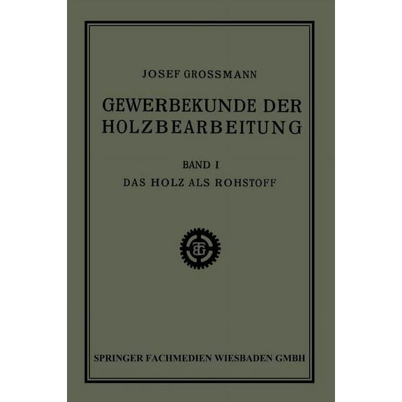 Das Holz ALS Rohstoff, (Paperback)