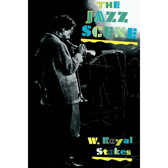 The Jazz Scene: An Informal History from New Orleans to 1990, (Paperback)