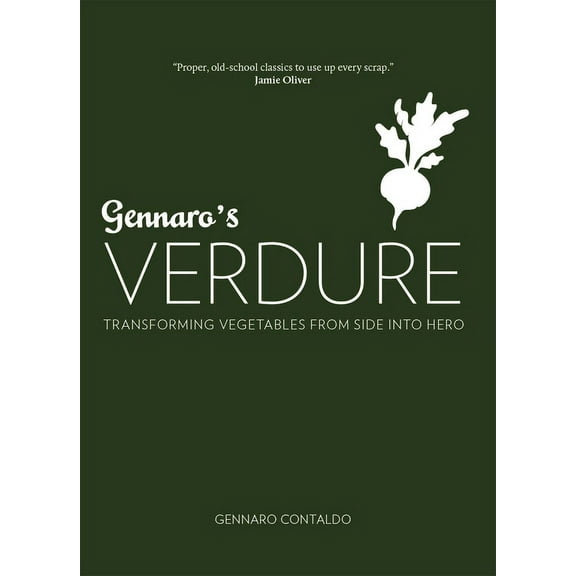 Gennaro's Italian Cooking Gennaro's Verdure: Over 80 Vibrant Italian Vegetable Dishes, (Hardcover)