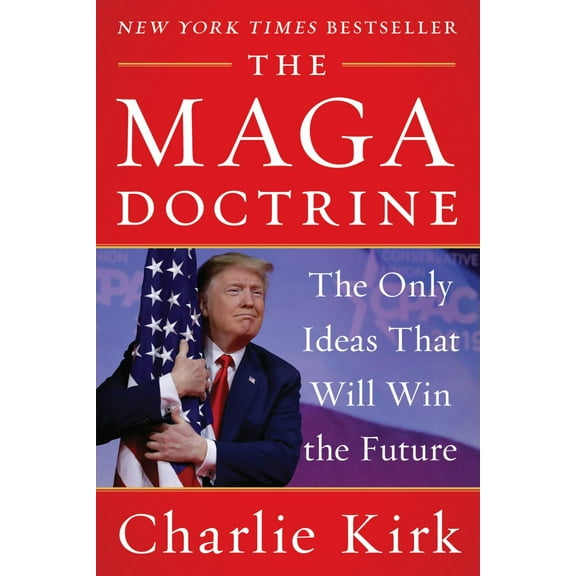 The MAGA Doctrine: The Only Ideas That Will Win the Future (Paperback)