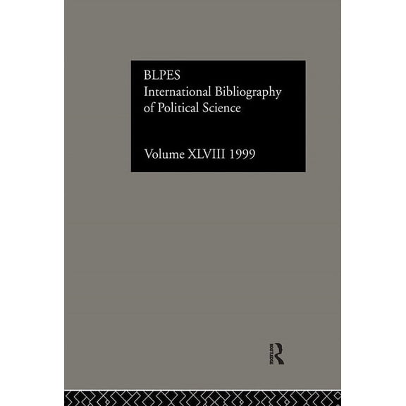 International Bibliographies of the Soci Ibss: Political Science: 1999 Vol.48, Book 48, (Hardcover)