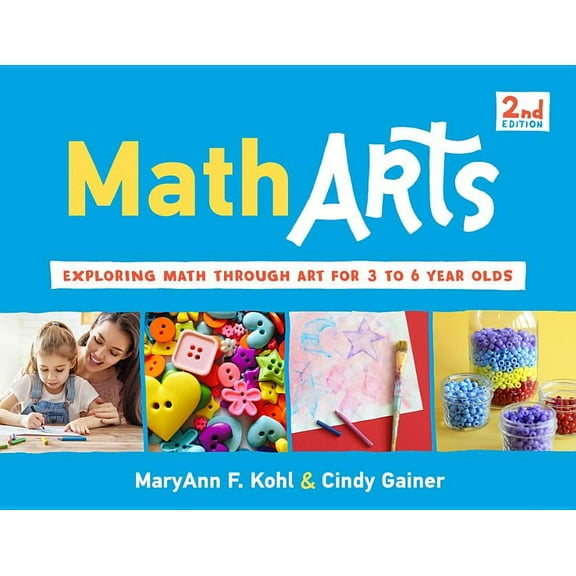 Bright Ideas for Learning: MathArts : Exploring Math Through Art for 3 to 6 Year Olds (Series #7) (Paperback)