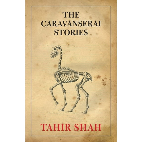 The Caravanserai Stories (Paperback)