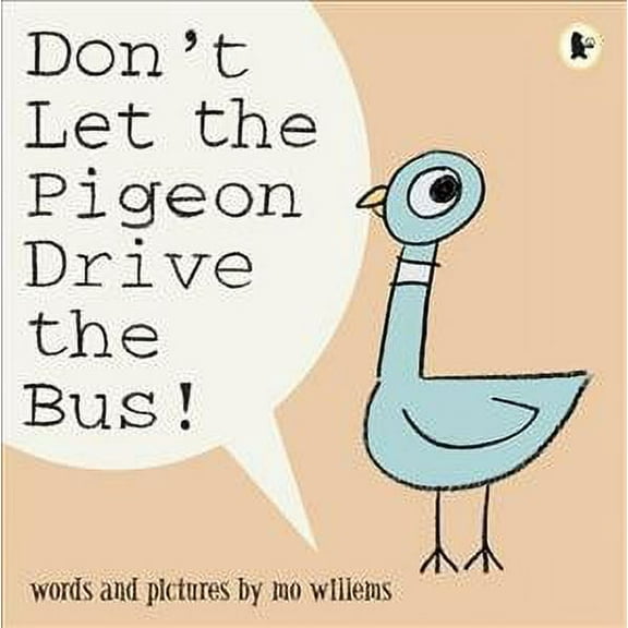 Don't Let the Pigeon Drive the Bus! (Paperback) by Mo Willems