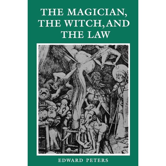 Middle Ages The Magician, the Witch, and the Law, (Paperback)