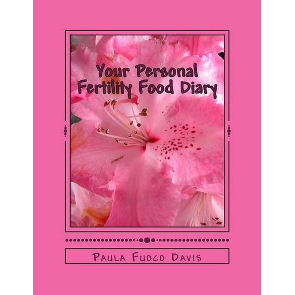 Your Personal Fertility Food Diary (Paperback)
