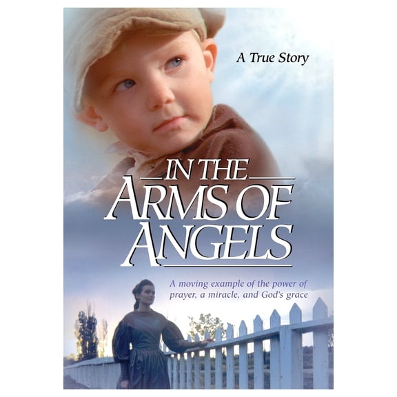 In The Arms of Angels: A True Story (DVD), Drama