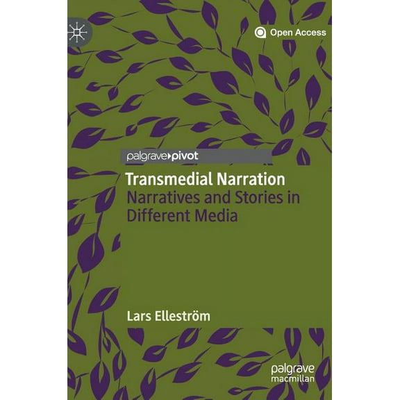 Transmedial Narration: Narratives and Stories in Different Media, (Hardcover)