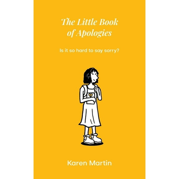 THe Little Book of Apologies: Is it so hard to say sorry?, (Paperback)