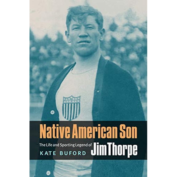Pre-Owned Native American Son: The Life and Sporting Legend of Jim Thorpe, 9780803240896, 0803240899, Paperback,