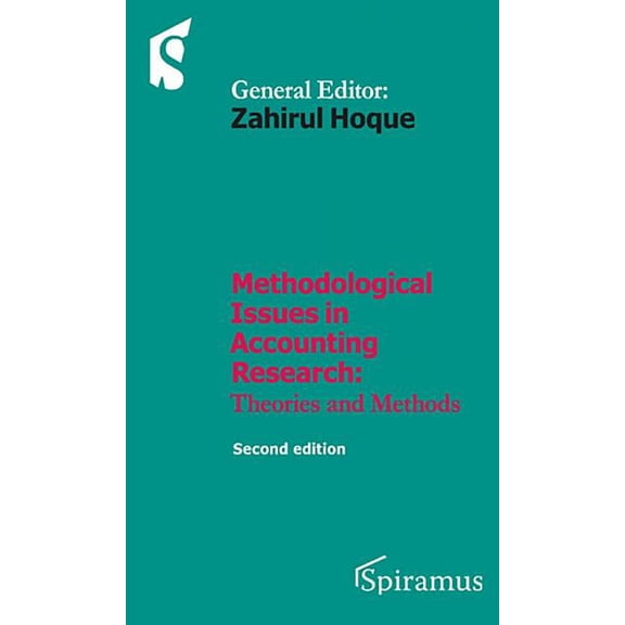 Methodological Issues in Accounting Research : Theories and Methods (Edition 2) (Paperback)