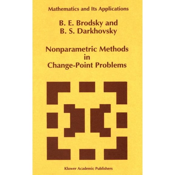 Mathematics and Its Applications Nonparametric Methods in Change Point Problems, Book 243, (Hardcover)